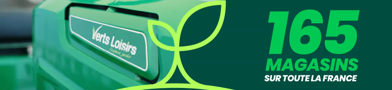 Verts Loisirs Jardin 165 magasins sur toute la France